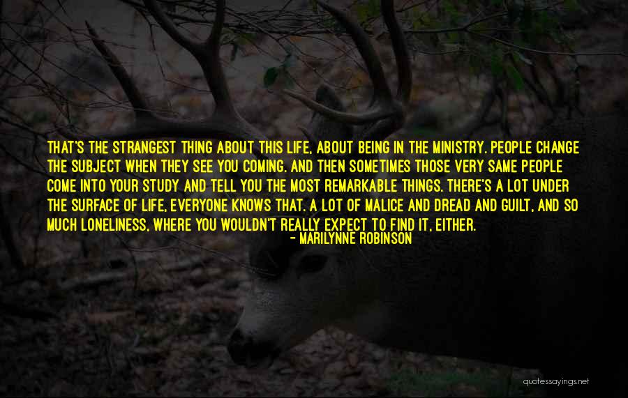 Wouldn't Change The Past Quotes By Marilynne Robinson Wouldn't Change The Past Quotes By Marilynne Robinson