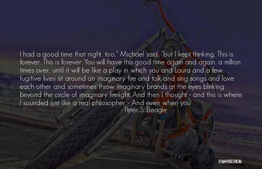 Wouldn't Change The Past Quotes By Peter S. Beagle Wouldn't Change The Past Quotes By Peter S. Beagle