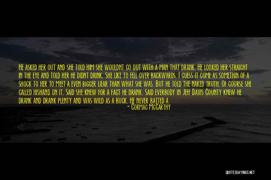 Wouldnt Have Nothing If I Didnt Quotes By Cormac McCarthy Wouldnt Have Nothing If I Didnt Quotes By Cormac McCarthy