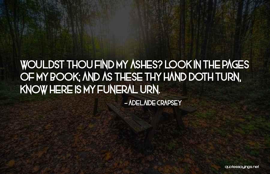 Wouldst Thou Quotes By Adelaide Crapsey Wouldst Thou Quotes By Adelaide Crapsey