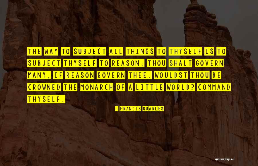 Wouldst Thou Quotes By Francis Quarles Wouldst Thou Quotes By Francis Quarles