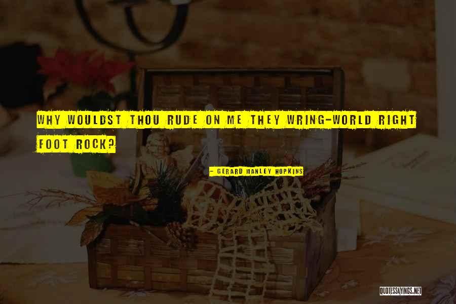Wouldst Thou Quotes By Gerard Manley Hopkins Wouldst Thou Quotes By Gerard Manley Hopkins