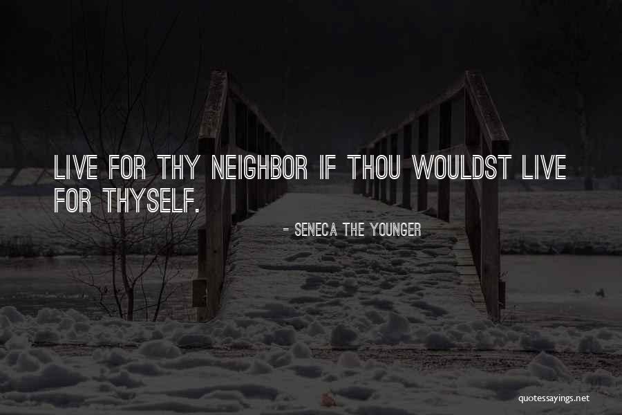 Wouldst Thou Quotes By Seneca The Younger Wouldst Thou Quotes By Seneca The Younger