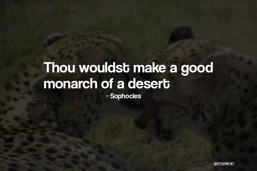 Wouldst Thou Quotes By Sophocles Wouldst Thou Quotes By Sophocles
