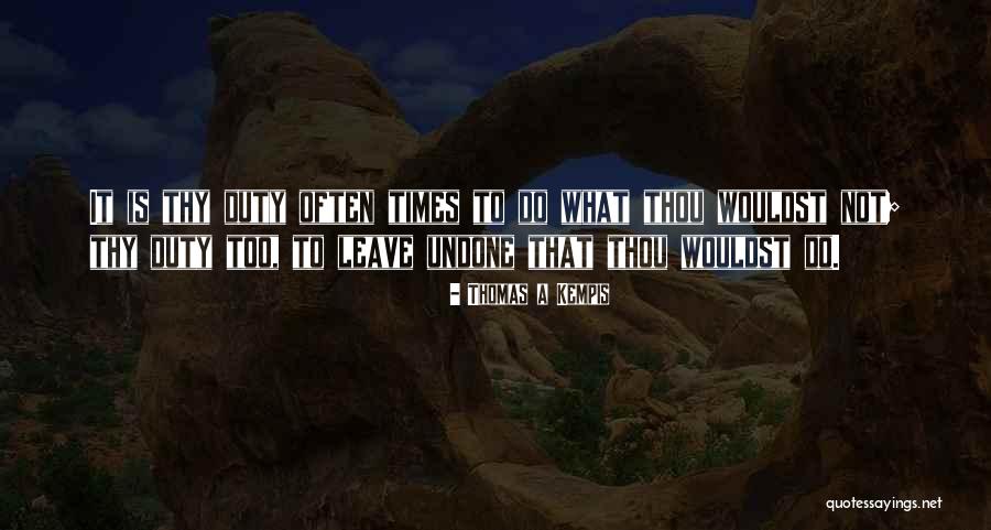 Wouldst Thou Quotes By Thomas A Kempis Wouldst Thou Quotes By Thomas A Kempis