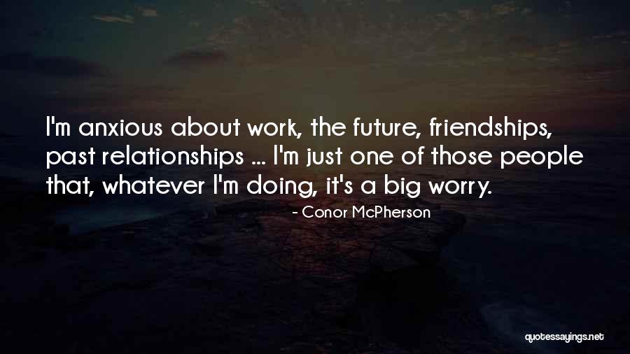 Wouldve Quotes By Conor McPherson Wouldve Quotes By Conor McPherson