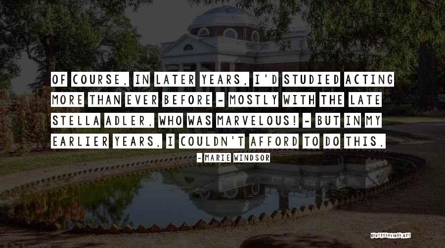 Wouls Quotes By Marie Windsor Wouls Quotes By Marie Windsor
