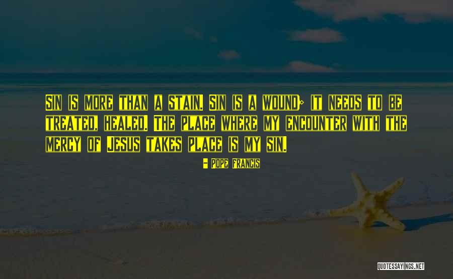 Wound Healing Quotes By Pope Francis Wound Healing Quotes By Pope Francis