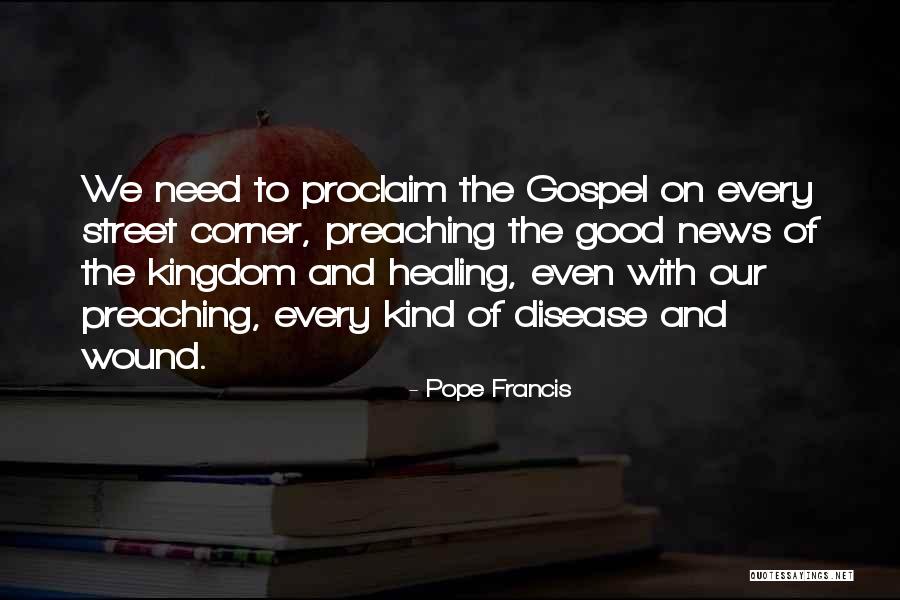 Wound Healing Quotes By Pope Francis Wound Healing Quotes By Pope Francis