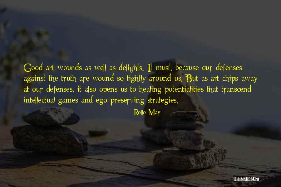 Wound Healing Quotes By Rollo May Wound Healing Quotes By Rollo May