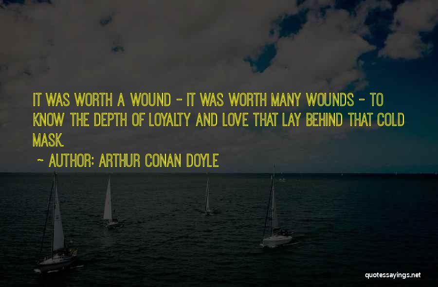 Wound Of Love Quotes By Arthur Conan Doyle