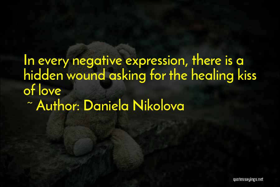 Wound Of Love Quotes By Daniela Nikolova