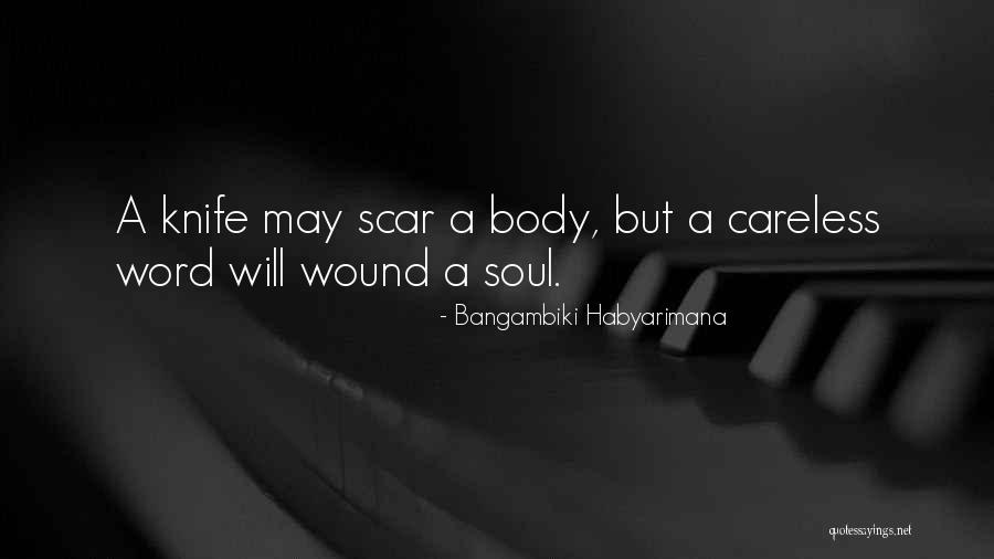 Wound Scar Quotes By Bangambiki Habyarimana