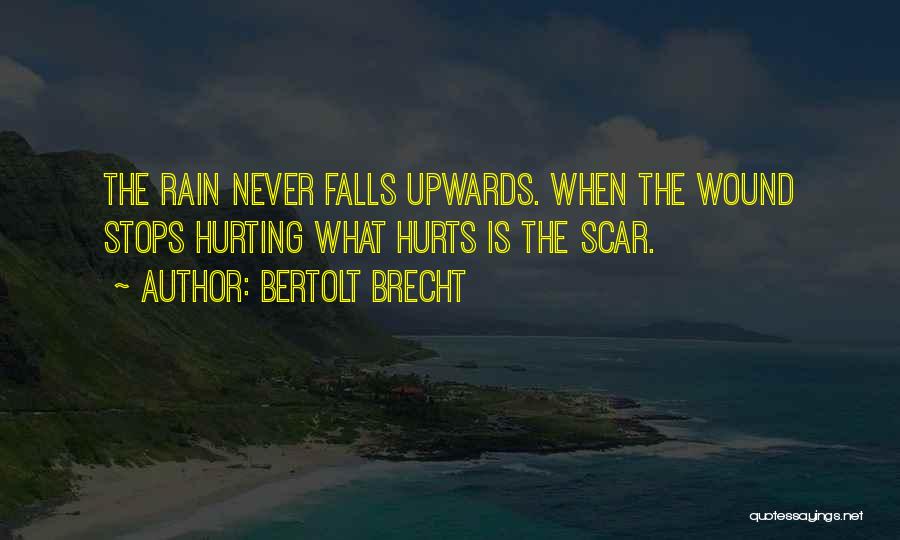 Wound Scar Quotes By Bertolt Brecht