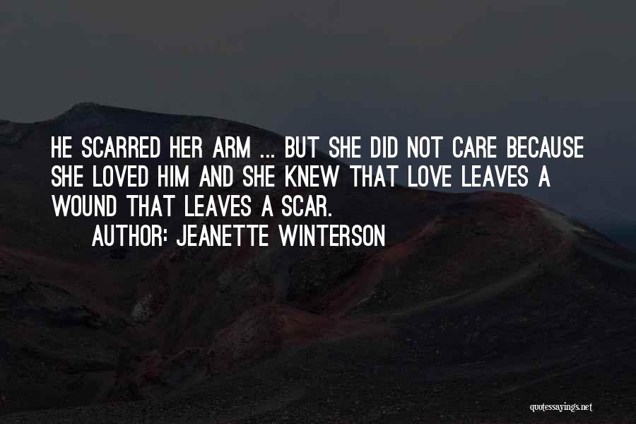 Wound Scar Quotes By Jeanette Winterson