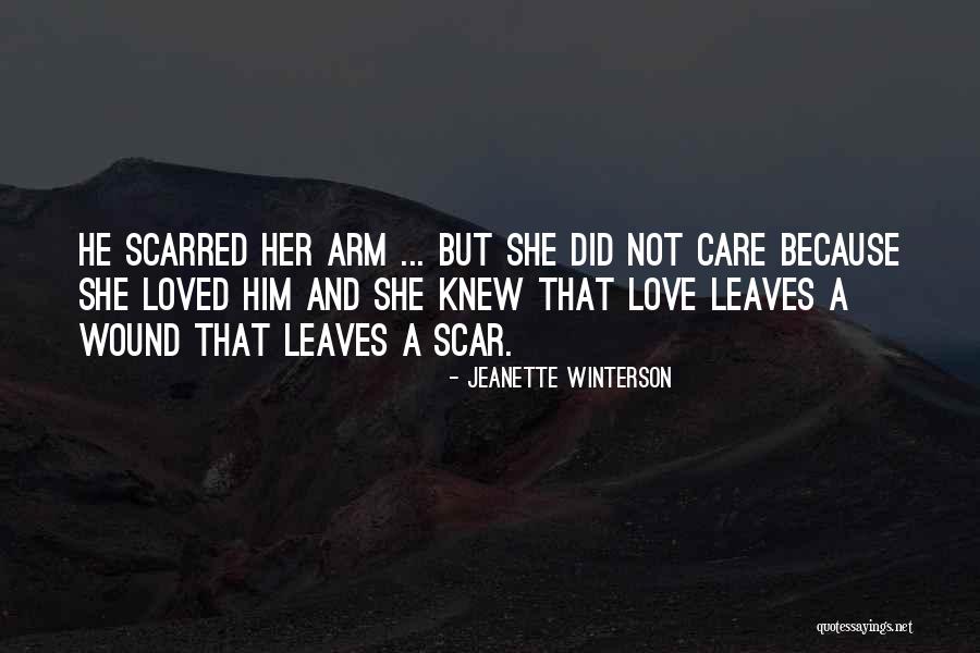 Wound Scar Quotes By Jeanette Winterson