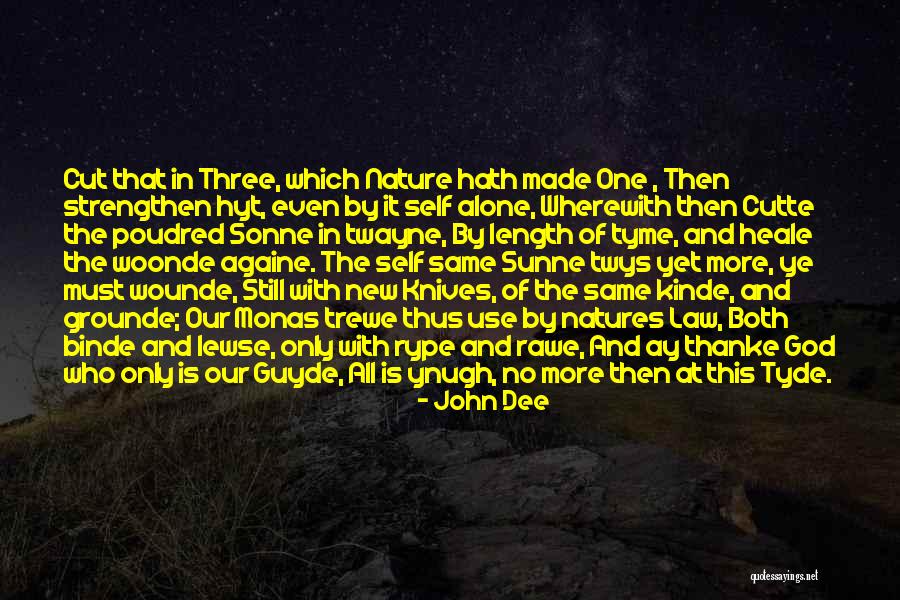 Wounde Quotes By John Dee Wounde Quotes By John Dee
