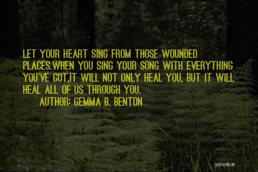 Wounded Healer Quotes By Gemma B. Benton