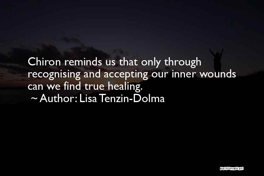 Wounded Healer Quotes By Lisa Tenzin-Dolma