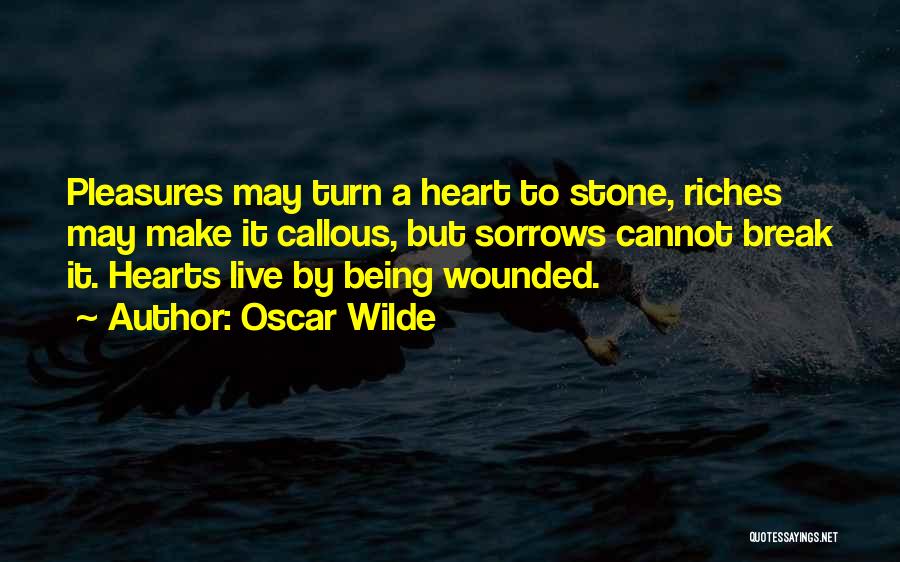 Wounded Hearts Quotes By Oscar Wilde