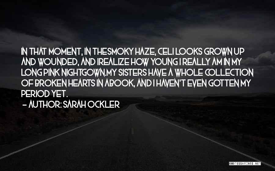 Wounded Hearts Quotes By Sarah Ockler