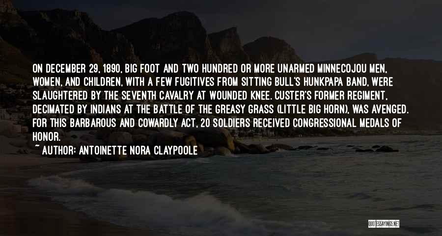 Wounded Knee Quotes By Antoinette Nora Claypoole