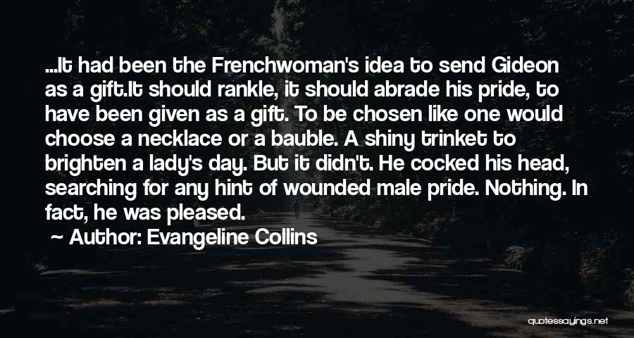 Wounded Pride Quotes By Evangeline Collins