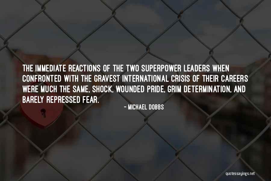 Wounded Pride Quotes By Michael Dobbs Wounded Pride Quotes By Michael Dobbs