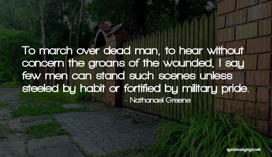 Wounded Pride Quotes By Nathanael Greene Wounded Pride Quotes By Nathanael Greene
