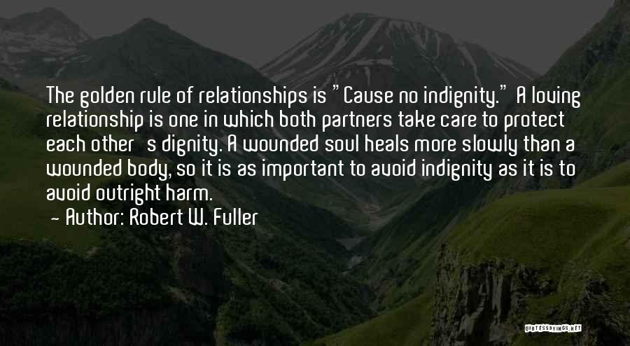 Wounded Quotes By Robert W. Fuller