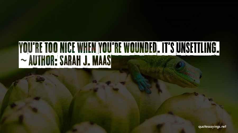 Wounded Quotes By Sarah J. Maas