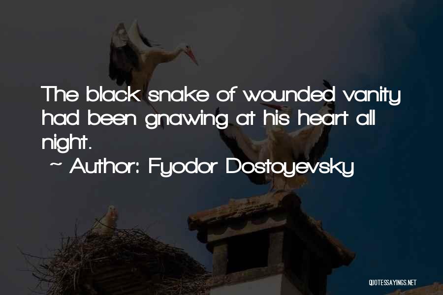 Wounded Snake Quotes By Fyodor Dostoyevsky