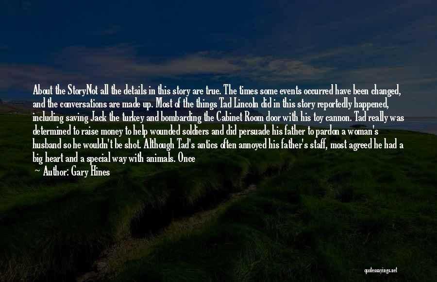 Wounded Soldiers Quotes By Gary Hines