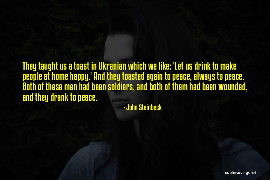 Wounded Soldiers Quotes By John Steinbeck Wounded Soldiers Quotes By John Steinbeck