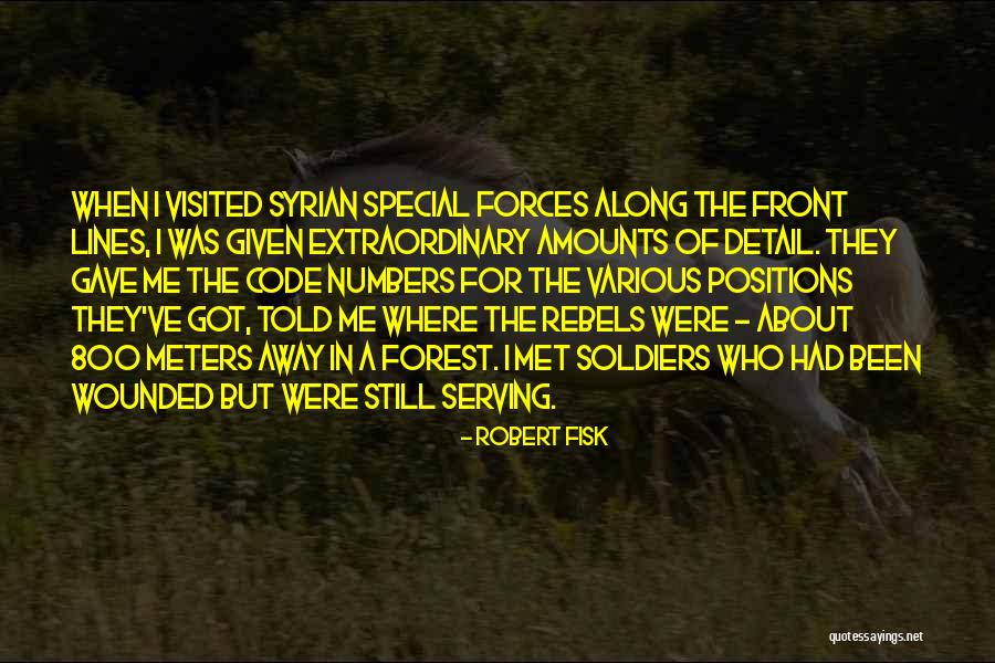 Wounded Soldiers Quotes By Robert Fisk Wounded Soldiers Quotes By Robert Fisk