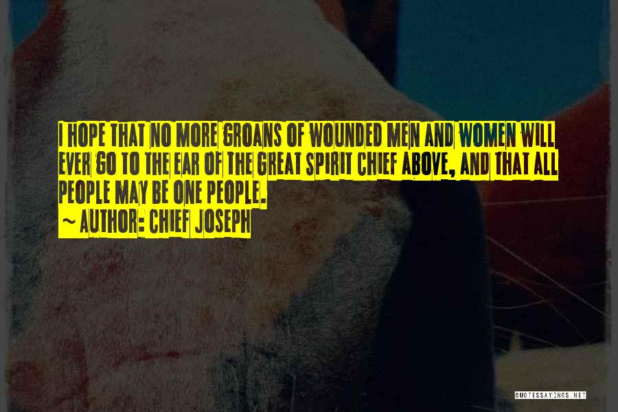 Wounded Spirit Quotes By Chief Joseph