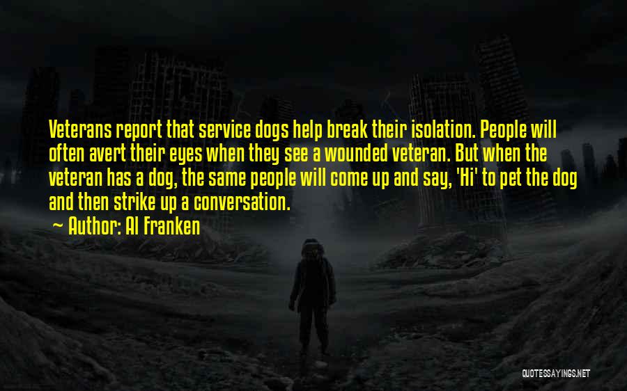 Wounded Veterans Quotes By Al Franken