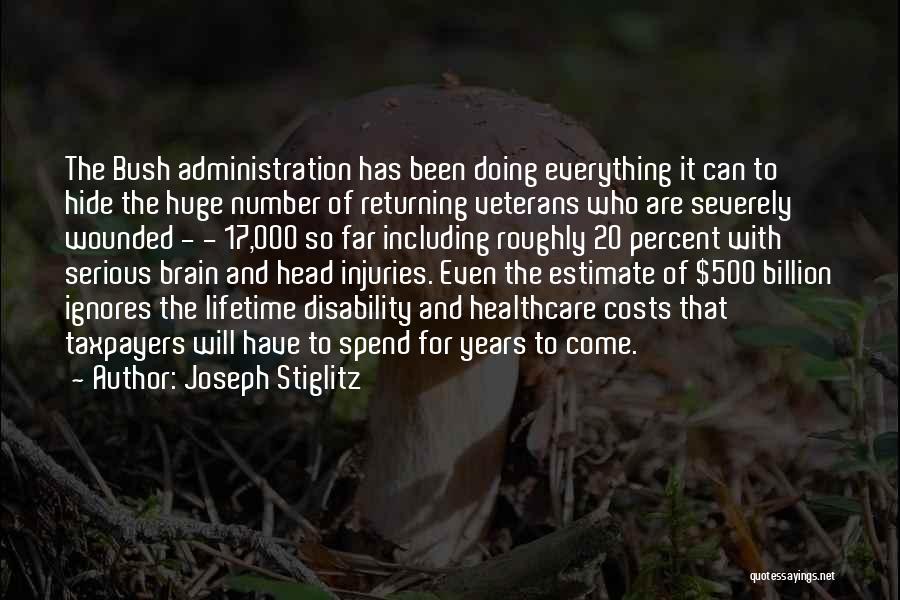 Wounded Veterans Quotes By Joseph Stiglitz