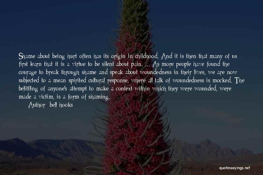 Woundedness Quotes By Bell Hooks