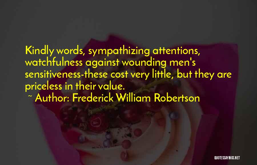 Wounding Others Quotes By Frederick William Robertson