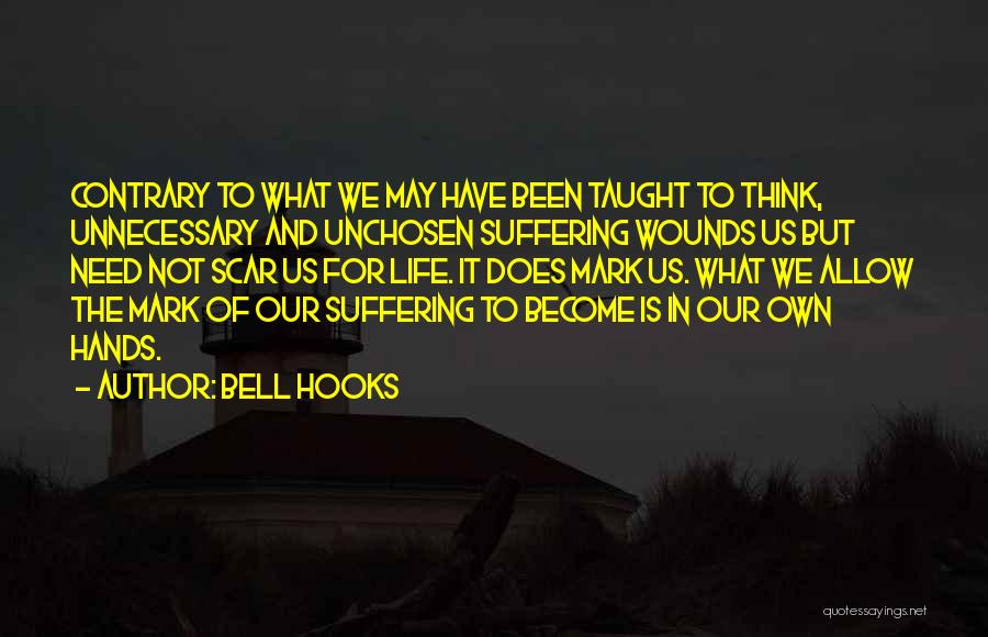 Wounds And Scars Quotes By Bell Hooks