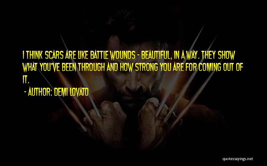 Wounds And Scars Quotes By Demi Lovato