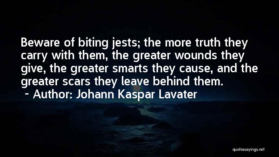 Wounds And Scars Quotes By Johann Kaspar Lavater