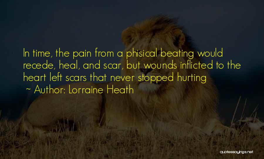 Wounds And Scars Quotes By Lorraine Heath