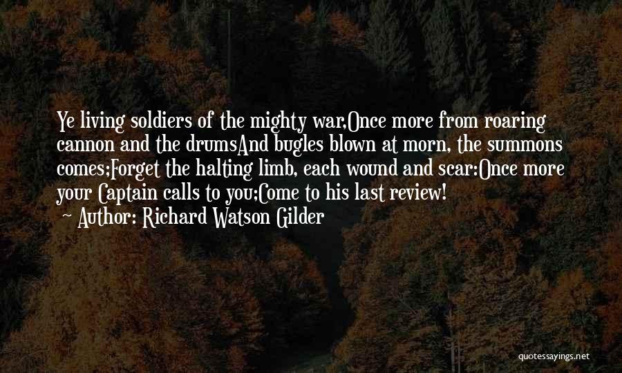 Wounds And Scars Quotes By Richard Watson Gilder