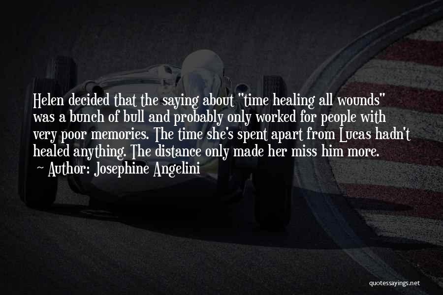 Wounds Healing With Time Quotes By Josephine Angelini