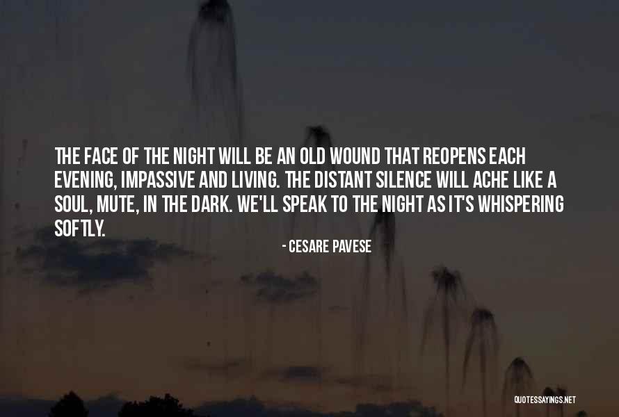 Wounds In The Dark Quotes By Cesare Pavese Wounds In The Dark Quotes By Cesare Pavese