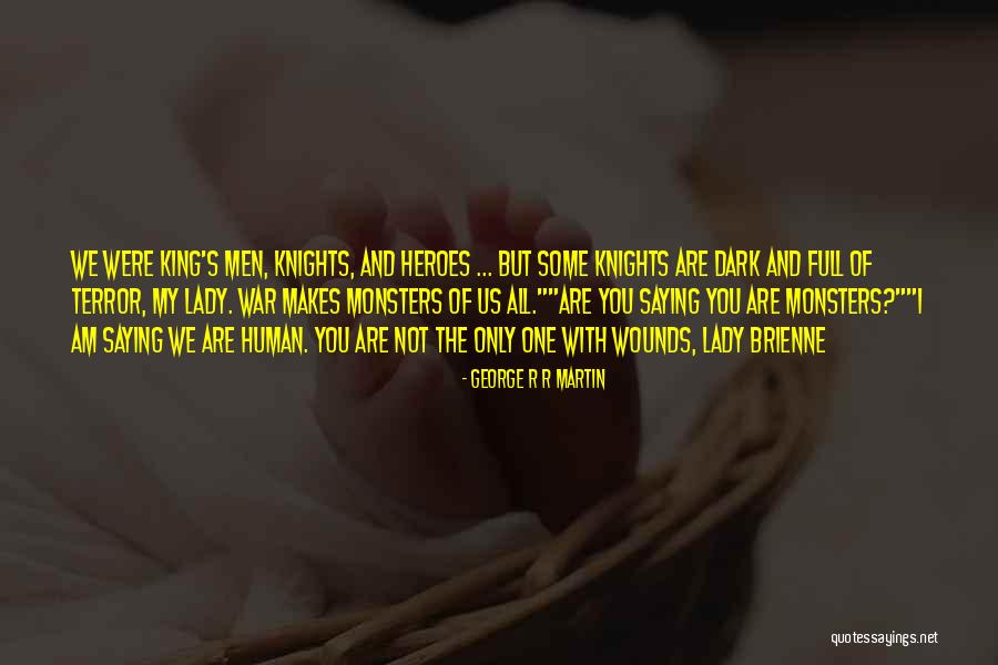Wounds In The Dark Quotes By George R R Martin Wounds In The Dark Quotes By George R R Martin