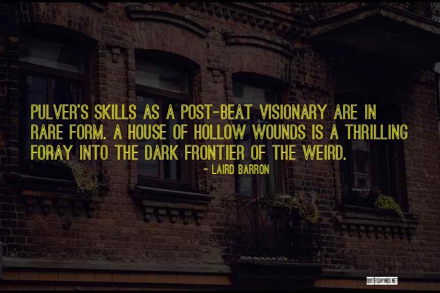 Wounds In The Dark Quotes By Laird Barron Wounds In The Dark Quotes By Laird Barron