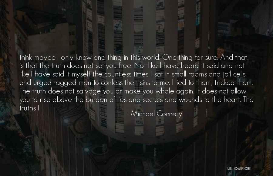 Wounds In The Dark Quotes By Michael Connelly Wounds In The Dark Quotes By Michael Connelly